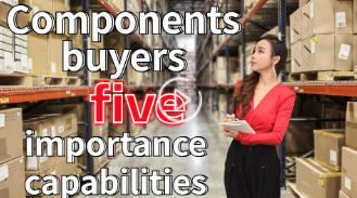 Electronic components buyers five importance capabilities