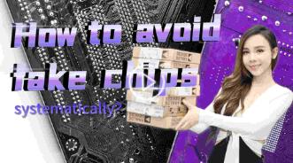 How to avoid fake chips systematically?
